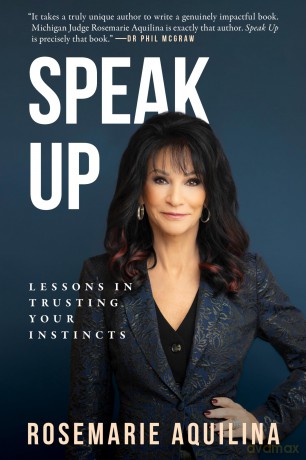 Speak Up: Lessons in Trusting Your Instincts - Rosemarie Aquilina [KSIĄŻKA]