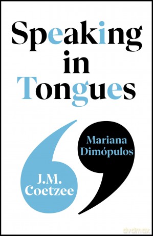 Speaking in Tongues - J.M. Coetzee [KSIĄŻKA]