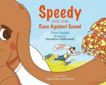 Speedy and the Race against Sound - Erez Hadad [KSIĄŻKA]
