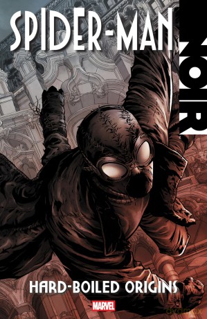 Spider-Man Noir: Hard-Boiled Origins: The Complete Collection - David Hine [KSIĄŻKA]