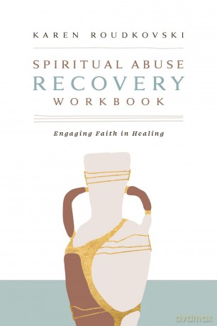 Spiritual Abuse Recovery Workbook: Engaging Faith in Healing - Roudkovski [KSIĄŻKA]