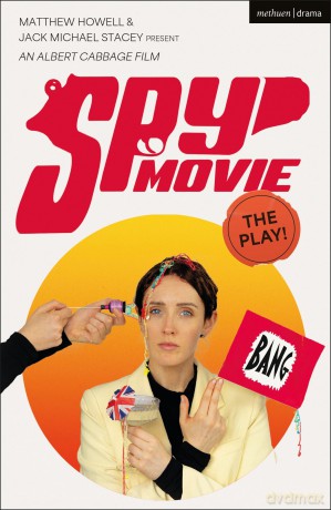 Spy Movie: The Play! - Jack Michael Stacey [KSIĄŻKA]