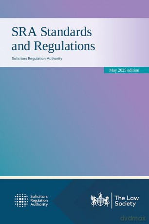 SRA Standards and Regulations May 2025 edition - Solicitors Regulation Authority [KSIĄŻKA]
