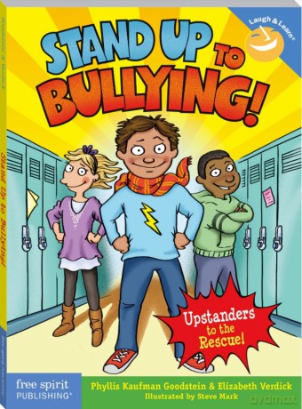 Stand Up to Bullying!: - Phyllis Kaufman Goodstein [KSIĄŻKA]
