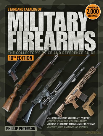 Standard Catalog of Military Firearms - Phillip Peterson [KSIĄŻKA]