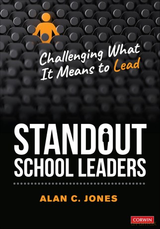 Standout School Leaders: Challenging What It Means to Lead - Alan C. Jones [KSIĄŻKA]