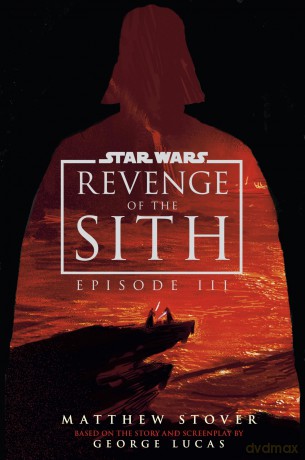 Star Wars: Episode III: Revenge of the Sith: UK 20th Anniversary Deluxe Edition - Matthew Stover [KSIĄŻKA]