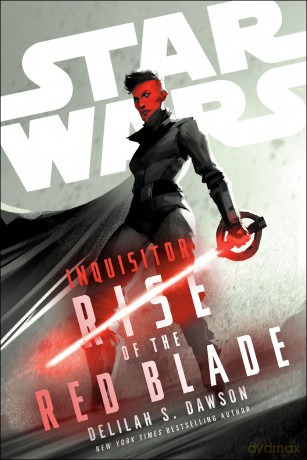 Star Wars: Inquisitor: Rise of the Red Blade - Delilah S Dawson [KSIĄŻKA]