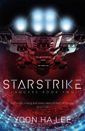 Starstrike: Volume 2 - Yoon Ha Lee [KSIĄŻKA]