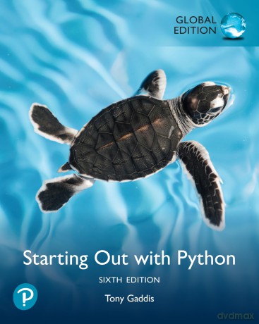 Starting Out with Python, Global Edition - Tony Gaddis [KSIĄŻKA]