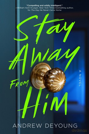 Stay Away from Him - Andrew DeYoung [KSIĄŻKA]