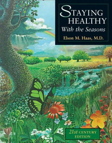 Staying Healthy with the Seasons: 21st-Century Edition - Elson M. Haas [KSIĄŻKA]