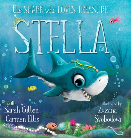 Stella: The Shark Who Loves Treasure - Sarah Cullen [KSIĄŻKA]
