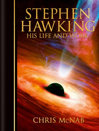 Stephen Hawking: His Life and Work - Chris McNab [KSIĄŻKA]