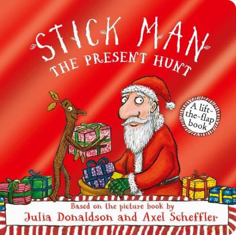 Stick Man - The Present Hunt: A lift-the-flap adventure now with a shiny foiled cover! - Julia Donaldson [KSIĄŻKA]