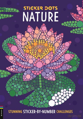 Sticker Dots: Nature: Stunning Sticker by Numbers Challenges - Daniela Geremia [KSIĄŻKA]