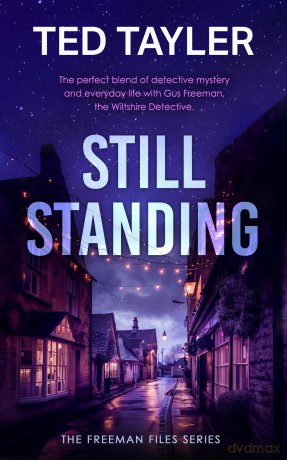 Still Standing: A Cold Case Murder Mystery Series: 24 - Ted Tayler [KSIĄŻKA]