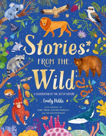 Stories From the Wild - Emily Hibbs [KSIĄŻKA]