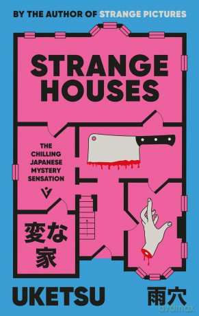Strange Houses: The Chilling Japanese Mystery Sensation - Uketsu [KSIĄŻKA]