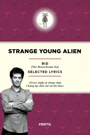 Strange Young Alien: Selected Lyrics - Bid [KSIĄŻKA]
