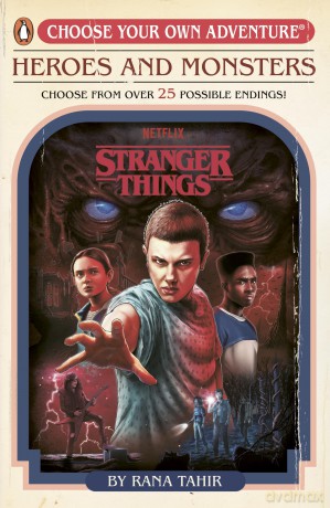 Stranger Things: Heroes and Monsters: Choose Your Own Adventure - Rana Tahir [KSIĄŻKA]