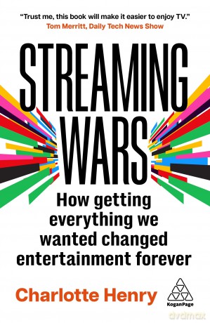 Streaming Wars: How Getting Everything We Wanted Changed Entertainment Forever - Charlotte Henry [KSIĄŻKA]
