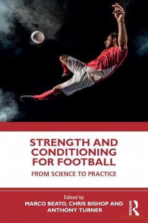 Strength and Conditioning for Football: From Science to Practice - Marco Beato [KSIĄŻKA]