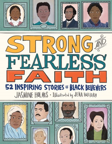 Strong and Fearless Faith: 52 Inspiring Stories of Black Believers - Jasmine Holmes [KSIĄŻKA]
