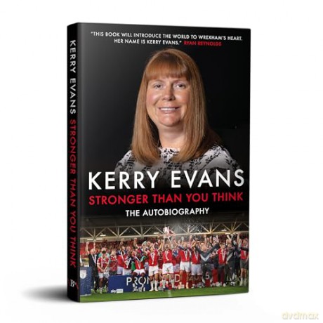 Stronger Than You Think: Kerry Evans - The Autobiography - Kerry Evans [KSIĄŻKA]