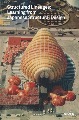 Structured Lineages: Learning from Japanese Structural Design - Sigrid M. Adriaenssens [KSIĄŻKA]