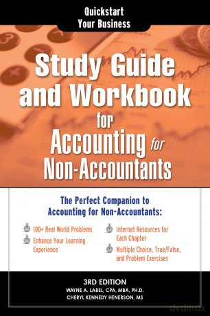 Study Guide and Workbook for Accounting for Non-Accountants: The Perfect Companion for Accounting for Non-Accountants - Wayne Label [KSIĄŻKA]