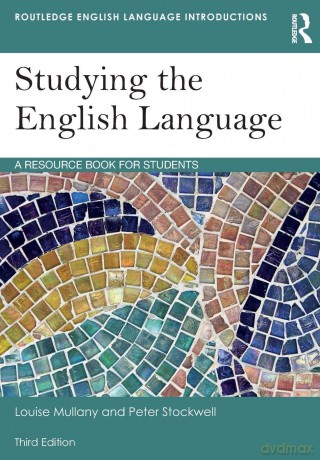 Studying the English Language: A Resource Book for Students - Peter Stockwell [KSIĄŻKA]