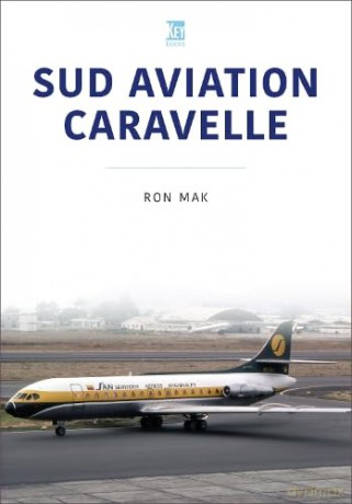 Sud Aviation Caravelle - Ron Mak [KSIĄŻKA]