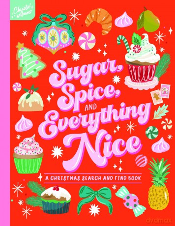 Sugar, Spice and Everything Nice! Search and Find - Christie Williams [KSIĄŻKA]