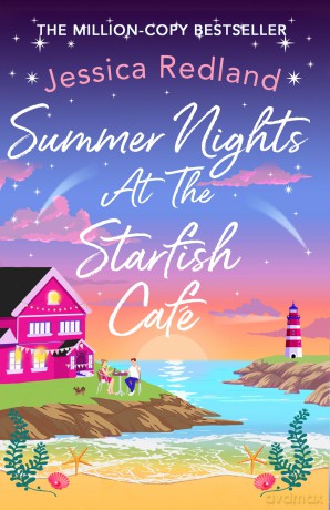Summer Nights at The Starfish Café: The uplifting, romantic read from Jessica Redland - Jessica Redland [KSIĄŻKA]
