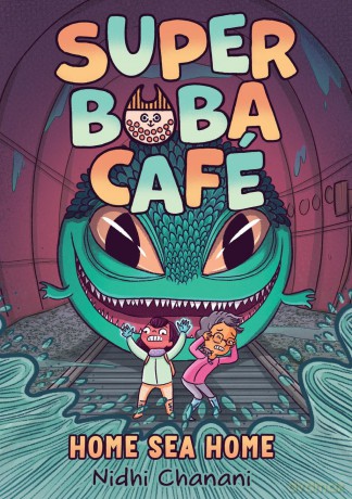 Super Boba Café #2: Home Sea Home - Nidhi Chanani [KSIĄŻKA]