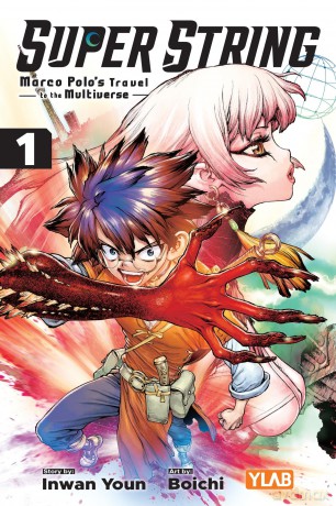Super String: Marco Polo's Travel to the Multiverse, Vol. 1: Volume 1 - BOICHI [KSIĄŻKA]
