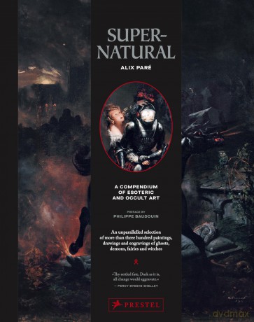 Supernatural: A Compendium of Esoteric and Occult Art - Alix Paré [KSIĄŻKA]