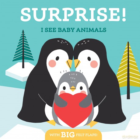 Surprise! I See Baby Animals: Surprise! I See You - Yoyo Books [KSIĄŻKA]