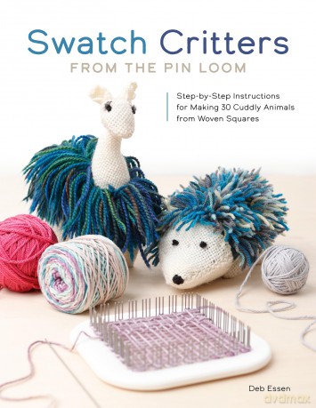 Swatch Critters from the Pin Loom: Step-by-Step Instructions for Making 30 Cuddly Animals from Woven Squares - Deb Essen [KSIĄŻKA]