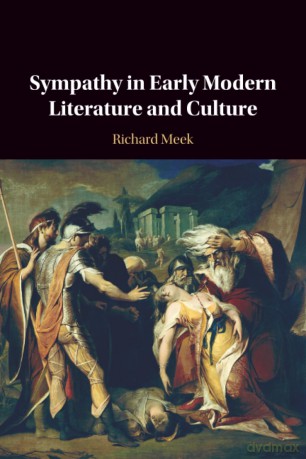 Sympathy in Early Modern Literature and Culture - Richard Meek [KSIĄŻKA]