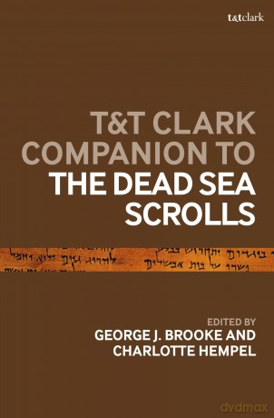 T&T Clark Companion to the Dead Sea Scrolls - Charlotte Hempel [KSIĄŻKA]