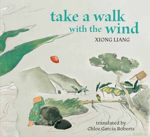 Take a Walk with the Wind - Xiong Liang [KSIĄŻKA]
