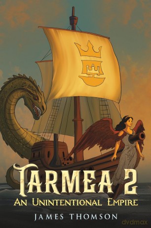Tarmea 2: An Unintentional Empire - James Thomson [KSIĄŻKA]