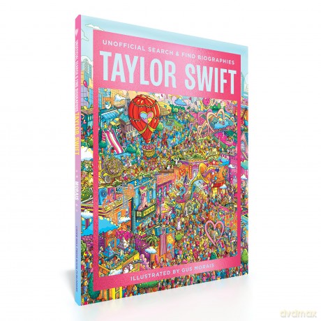 Taylor Swift: Unofficial Search and Find Biographies - Gus Morais [KSIĄŻKA]