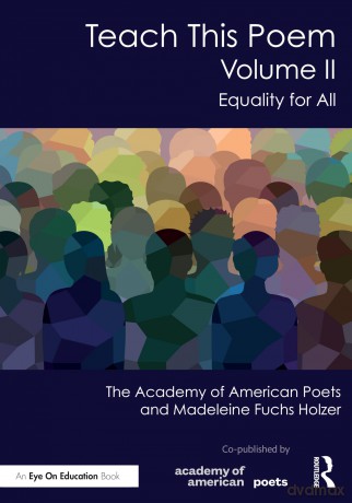 Teach This Poem, Volume II: Equality for All - Madeleine Fuchs Holzer [KSIĄŻKA]