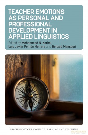Teacher Emotions as Personal and Professional Development in Applied Linguistics: 32 - Mohammad N. Karimi [KSIĄŻKA]
