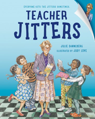 Teacher Jitters - Julie Danneberg [KSIĄŻKA]