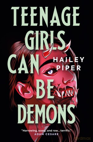 Teenage Girls Can Be Demons - Hailey Piper [KSIĄŻKA]