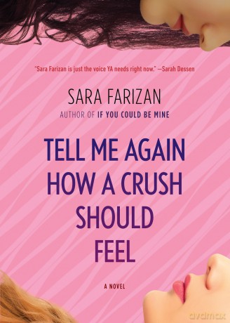 Tell Me Again How a Crush Should Feel: A Novel - Sara Farizan [KSIĄŻKA]